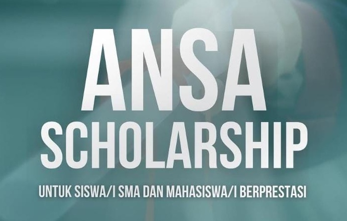 Beasiswa ANSA Scholarship: Timeline, Kriteria, Berkas Pendaftaran hingga Benefit